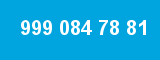999 084 78 81 999 084 78 81